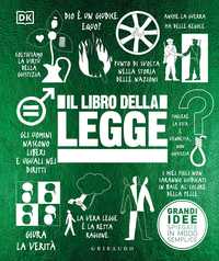 DK Il libro della legge. Grandi idee spiegate in modo semplice