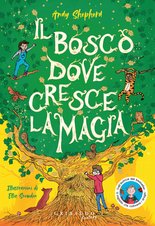 Il bosco dove cresce la magia